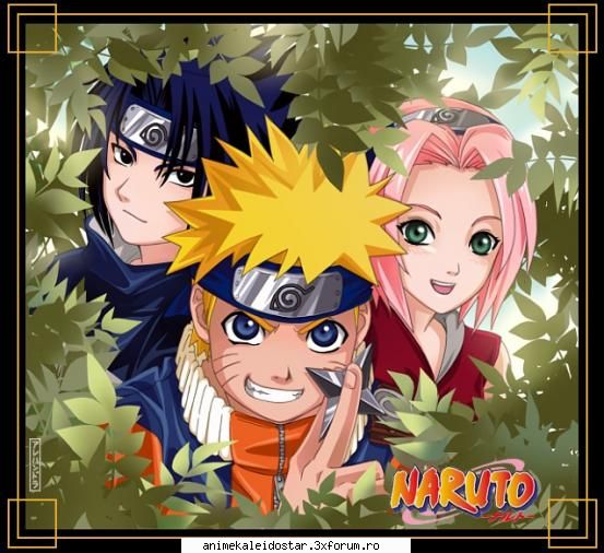naruto, sasuke sakura sunt cei mai buni!